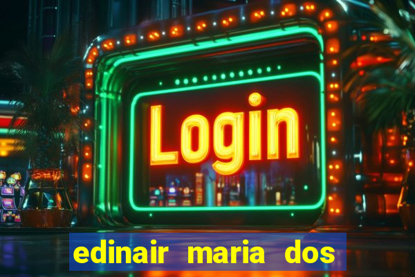 edinair maria dos santos moraes